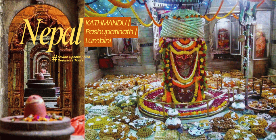DIVINE NEPAL YATRA -KATHMANDU PASHUPATINATH LUMBINI