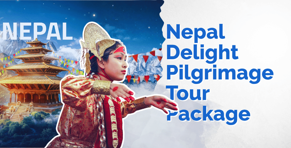 Nepal Delight Pilgrimage Tour Package
