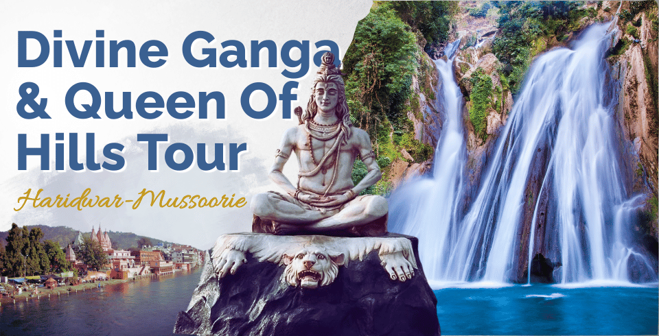 DIVINE GANGA & QUEEN OF HILLS TOUR 