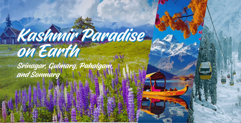 Kashmir Tour Package – Paradise on Earth