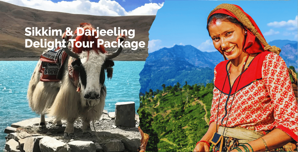 Sikkim & Darjeeling Delight Tour Package