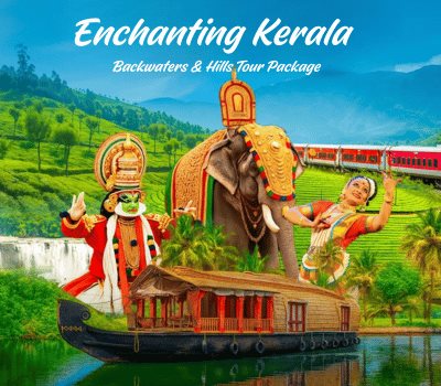 Enchanting Kerala Backwaters & Hills Tour Package